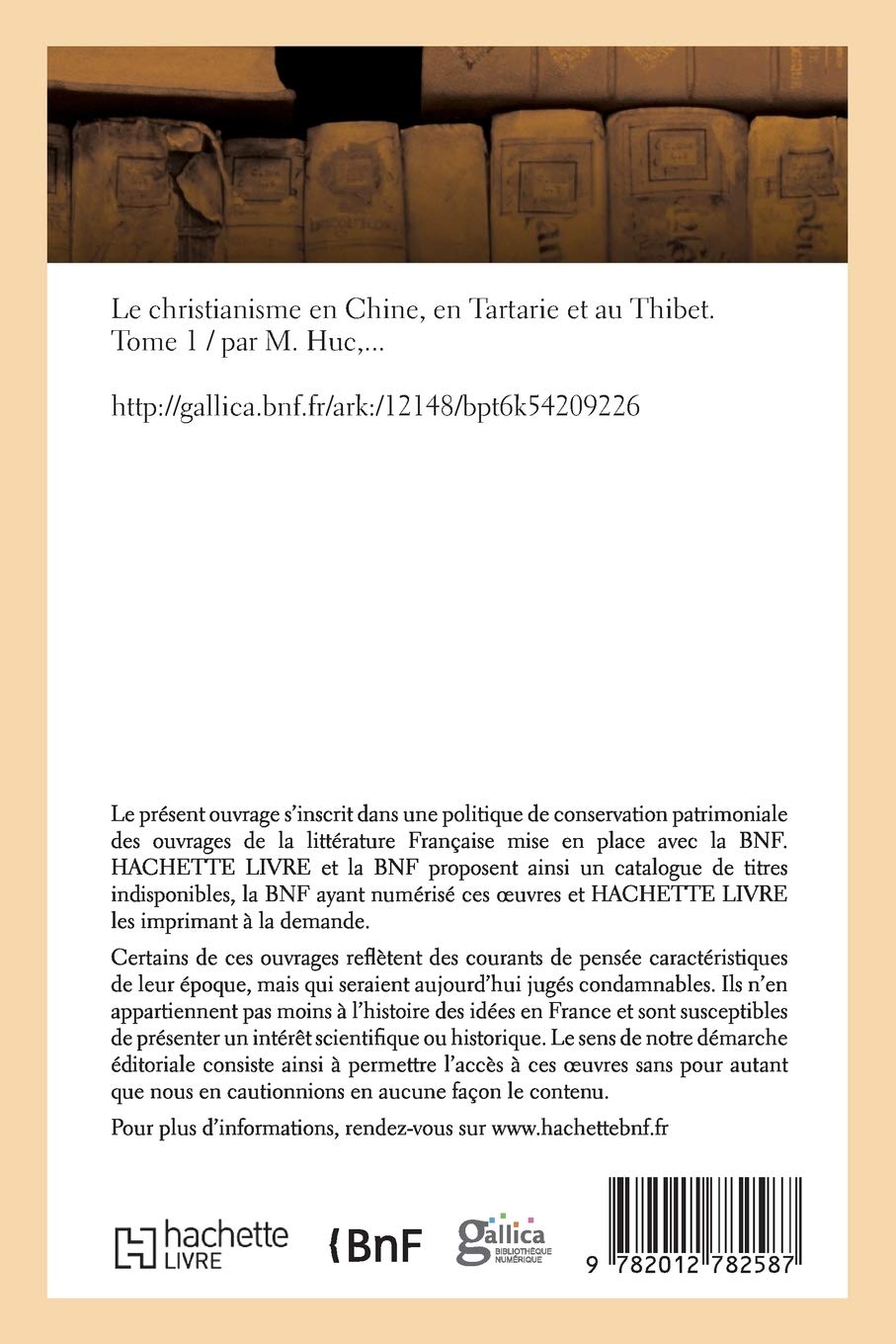 Le christianisme en Chine, en Tartarie et au Thibet. Tome 1 (Religion)