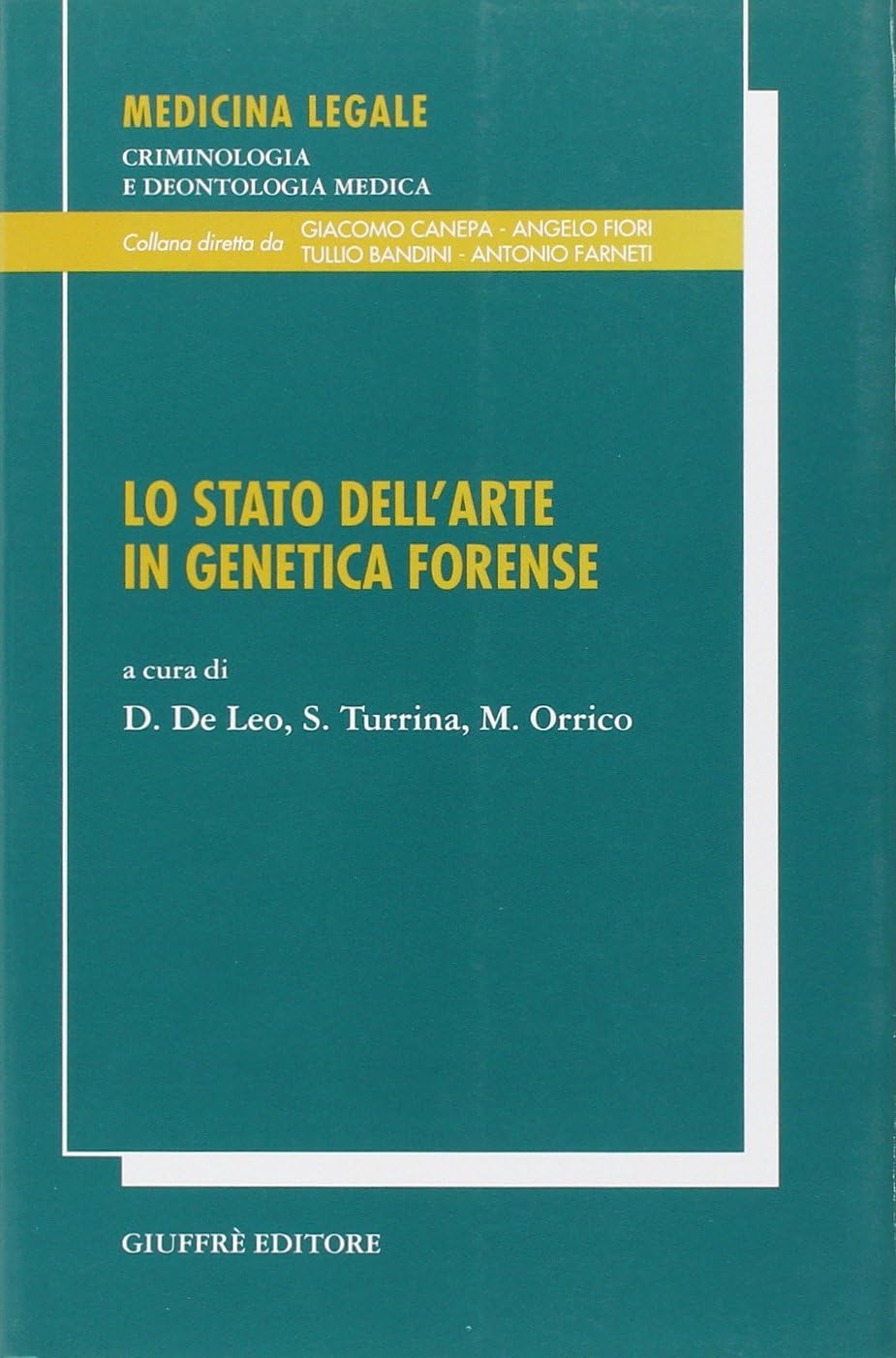 Lo stato dell'arte in genetica forense. Atti del 19° Congresso nazionale Ge.F.I., Genetisti forensi italiani (Verona, 14-16 novembre 2002)