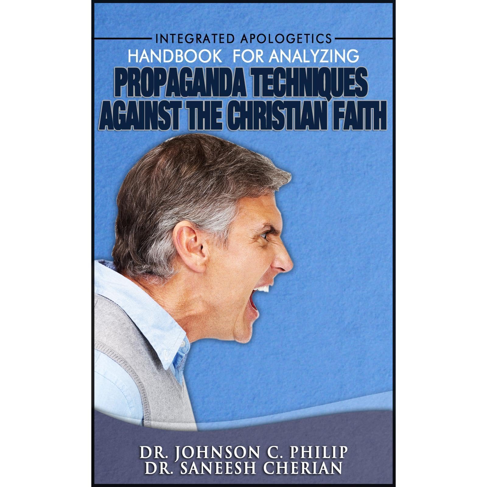 Handbook: Propaganda Techniques Against The Christian Faith