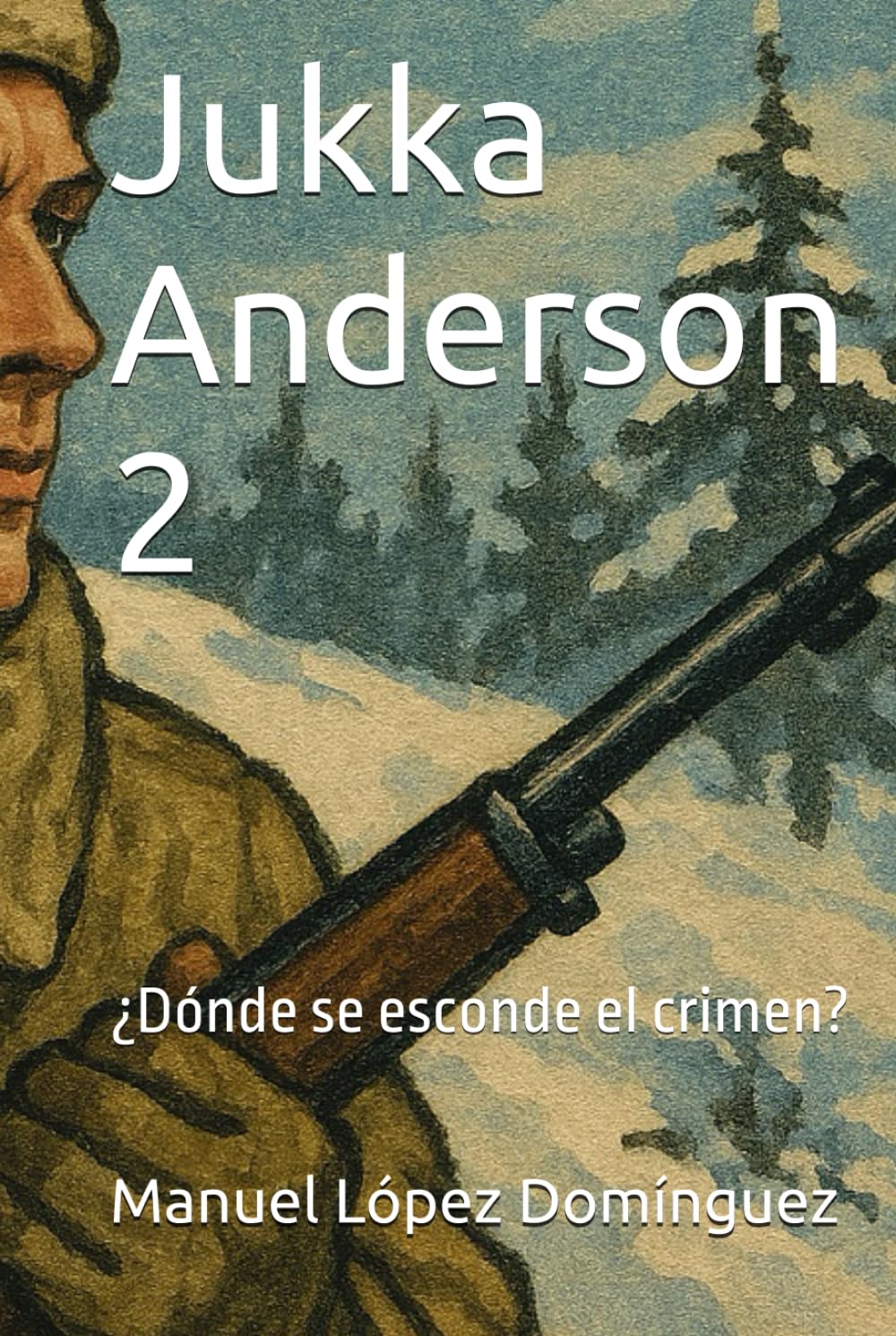 Jukka Anderson 2: ¿Dónde se esconde el crimen? (La Hazaña de Martillo)