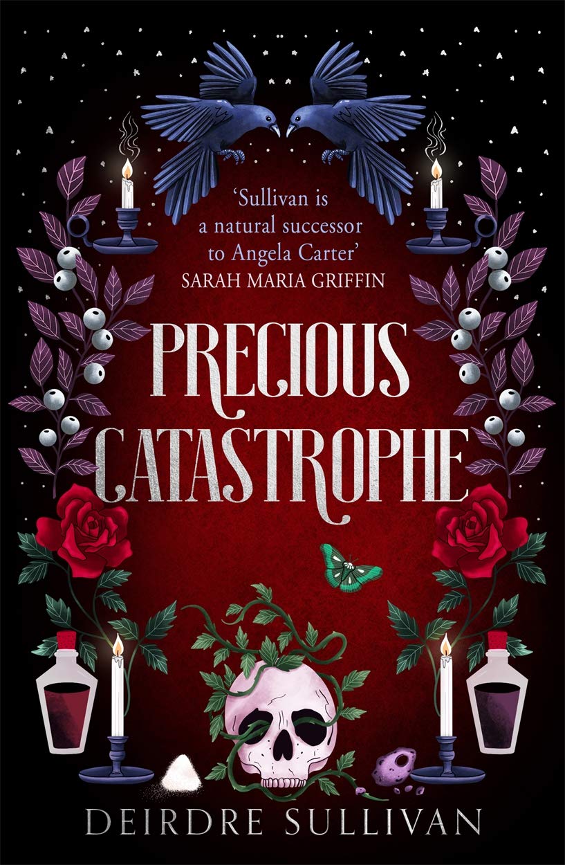 Precious Catastrophe (Perfectly Preventable Deaths 2) by Deirdre Sullivan