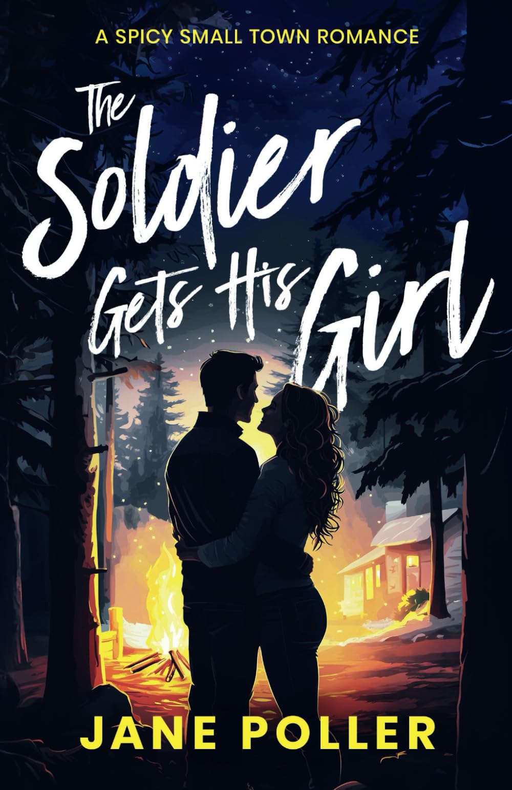 The Soldier Gets His Girl: Steamy Small Town Romance (Crimson Creek)
