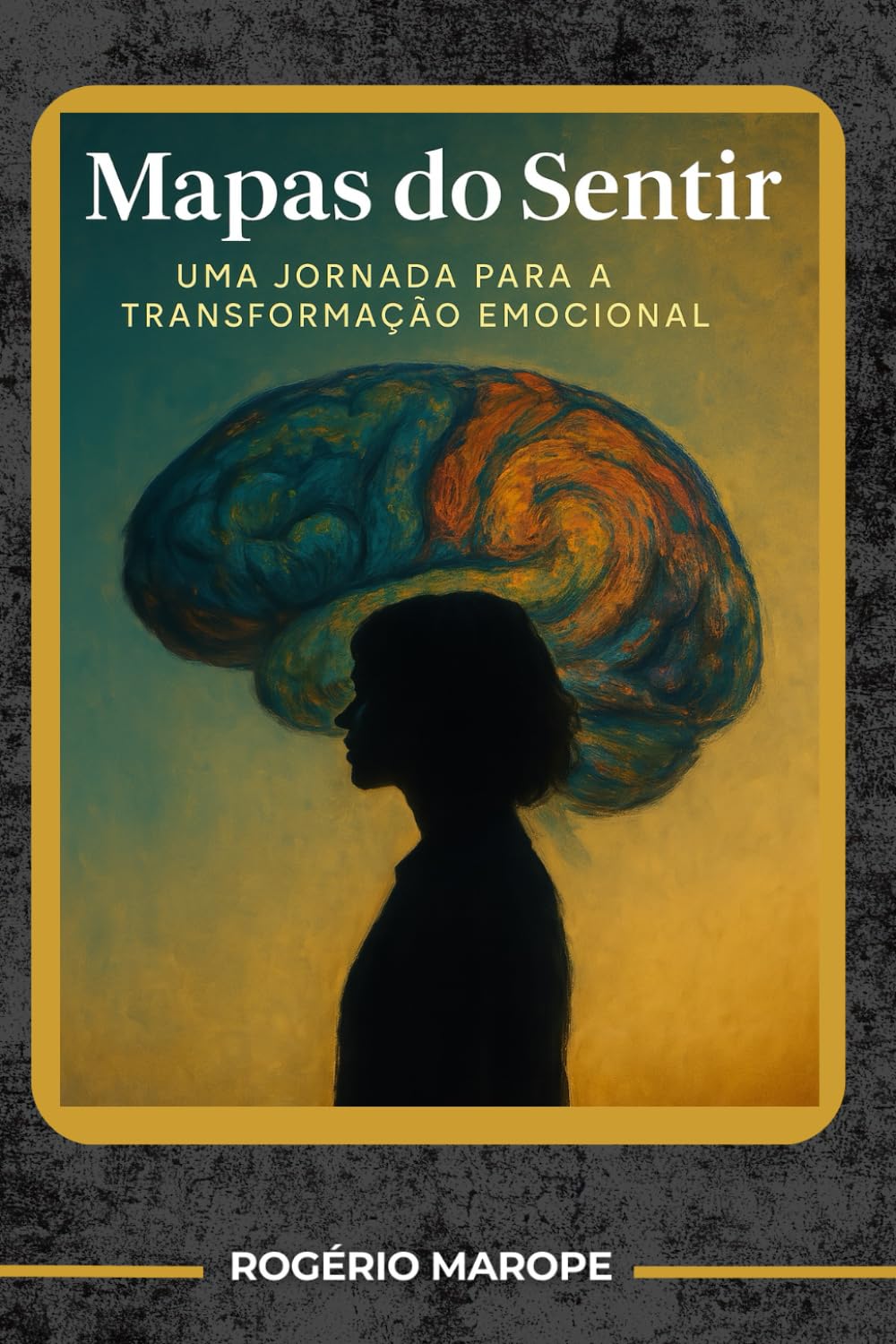 Mapas do Sentir: Uma jornada para a transformação emocional