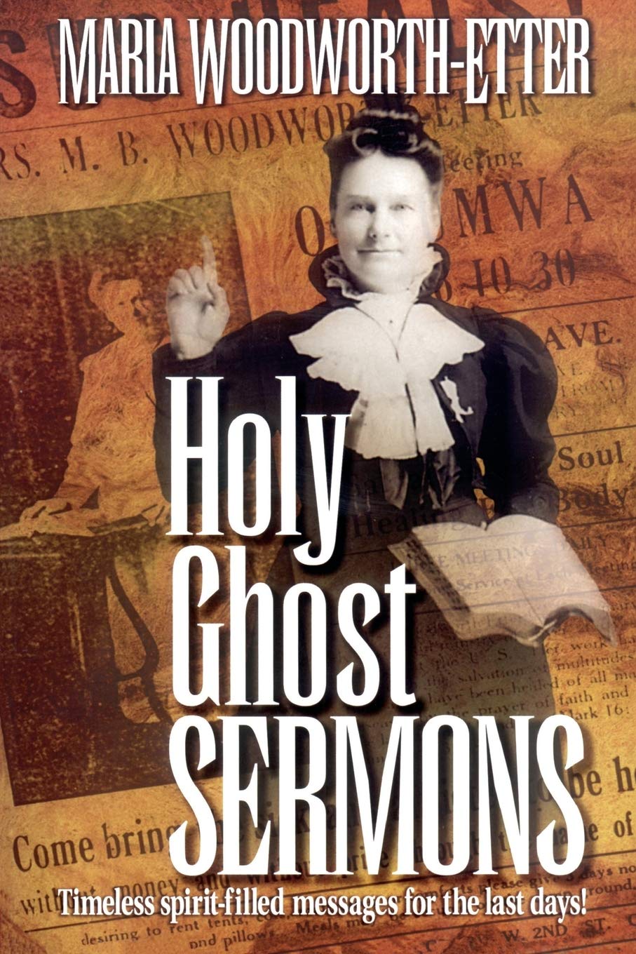 Holy Ghost Sermons (Pentecostal Pioneers Book 7)