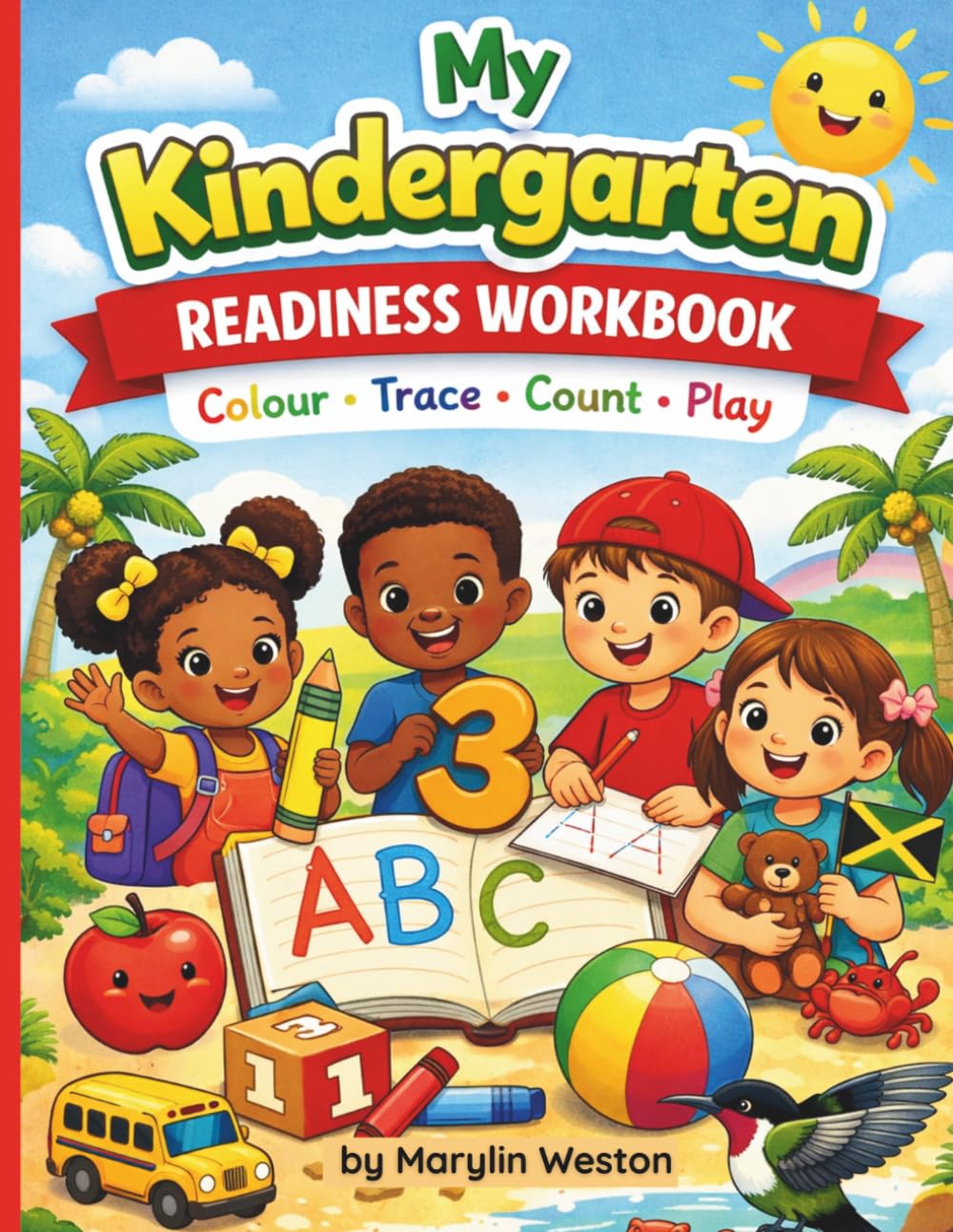 My Kindergarten Readiness Workbook