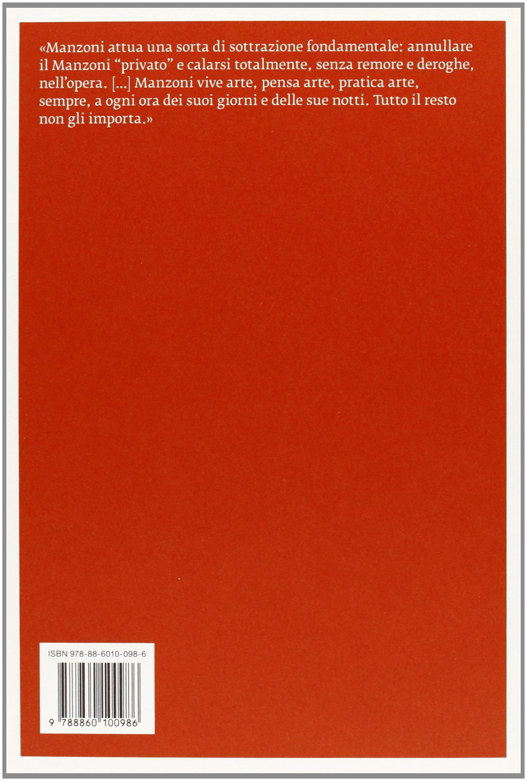 Piero Manzoni. Vita d'artista