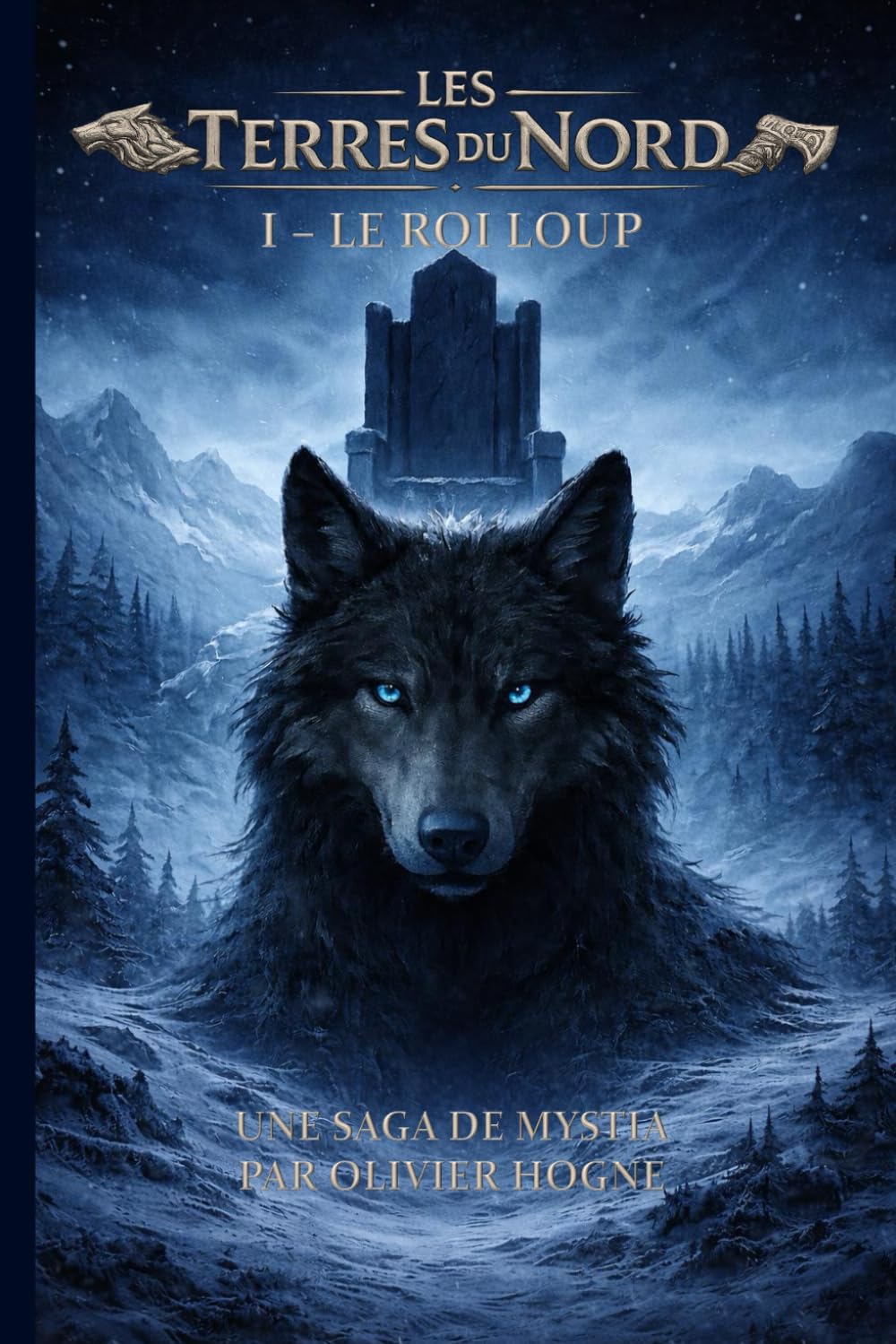 Les Terres du Nord I - Le Roi Loup (Mystia - Les Terres du Nord)