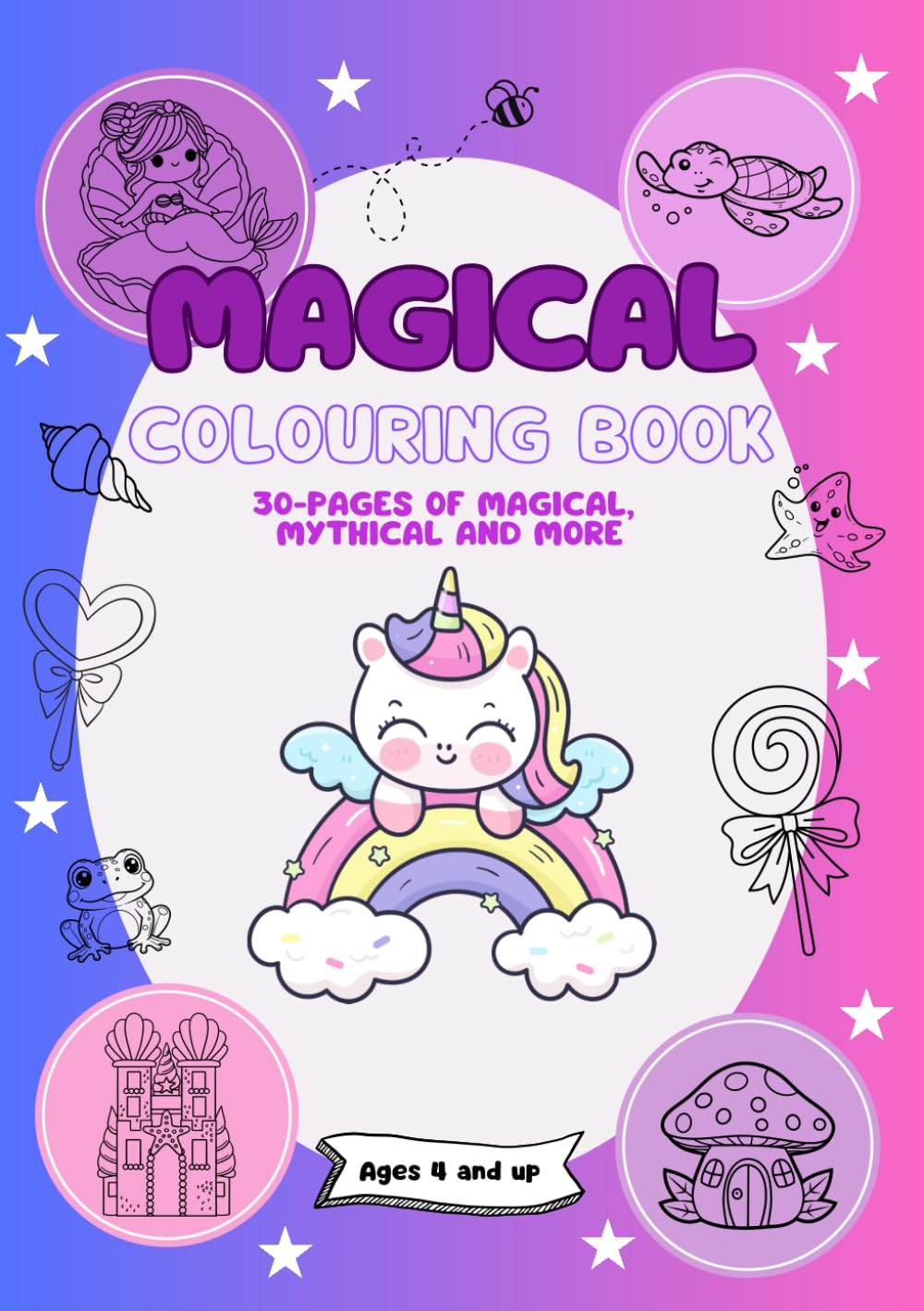Magical Colouring Book: Magical, Mythical and More