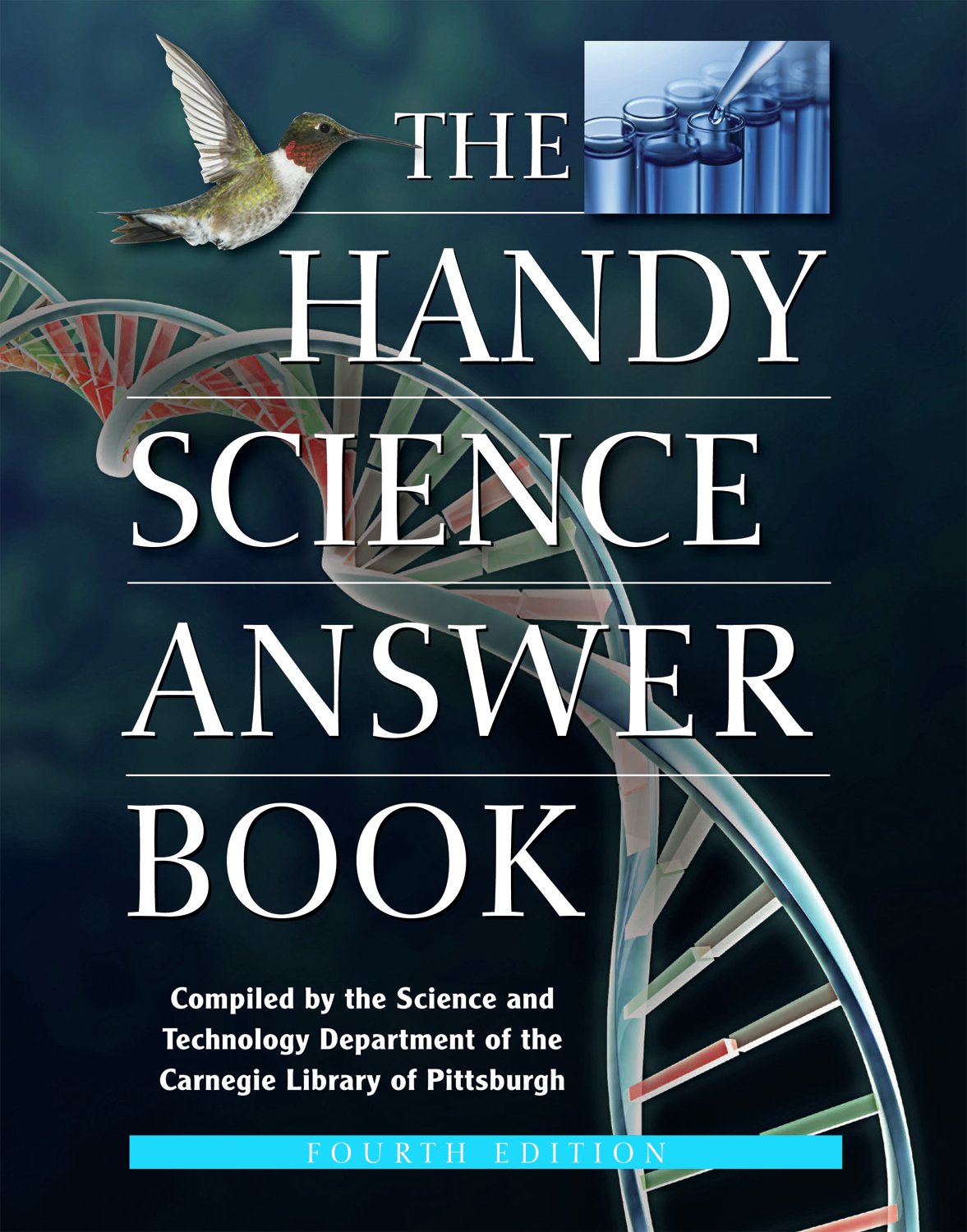 The Handy Science Answer Book (The Handy Answer Book Series): The ...
