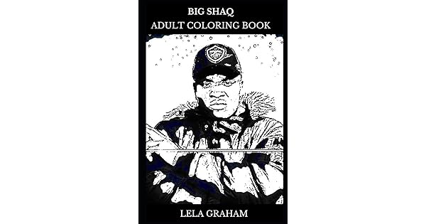 Big Shaq Adult Coloring Book Hip Hop Star And Millennial