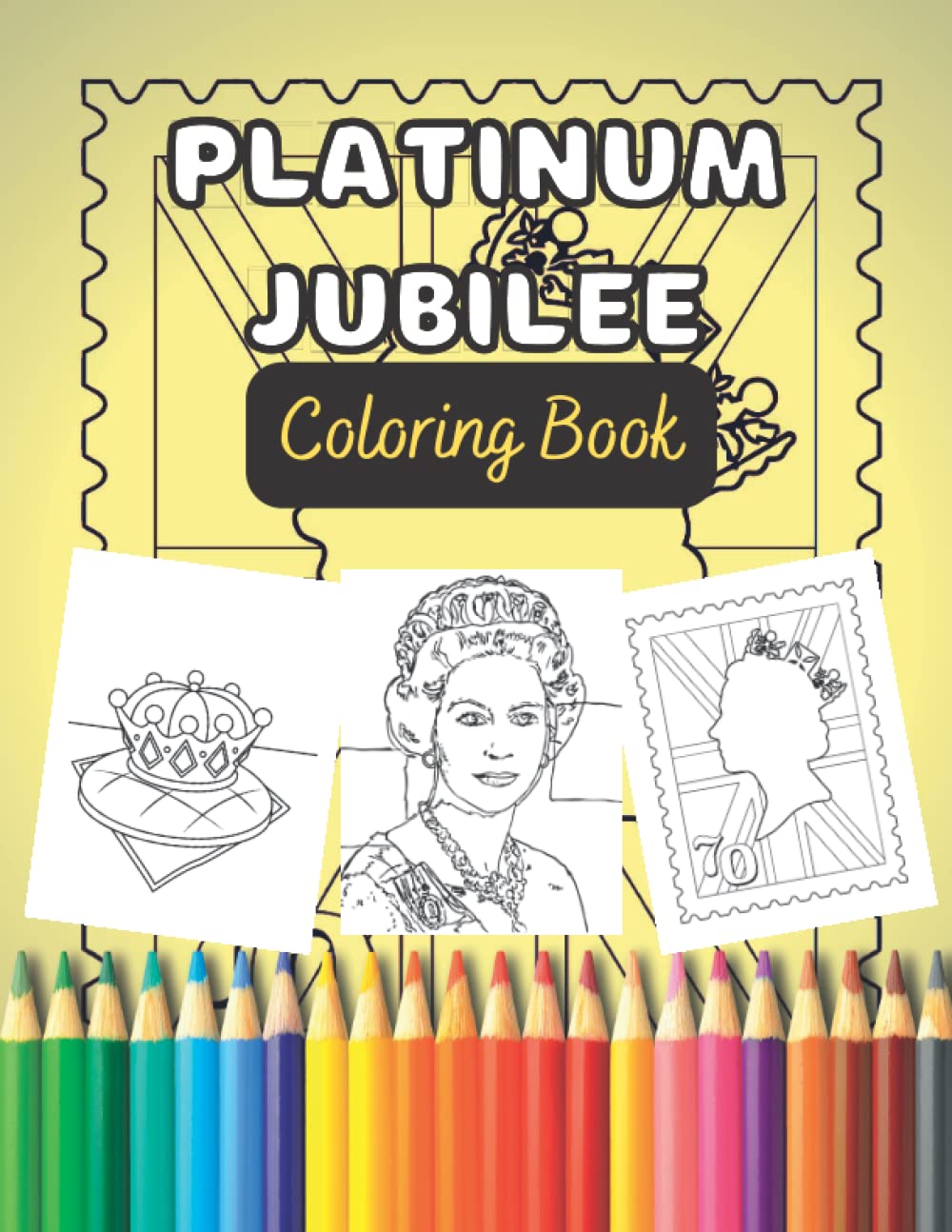 Platinum Jubilee Coloring Book: Platinum Jubilee 2022, Platinum Jubilee Souvenir Coloring Book