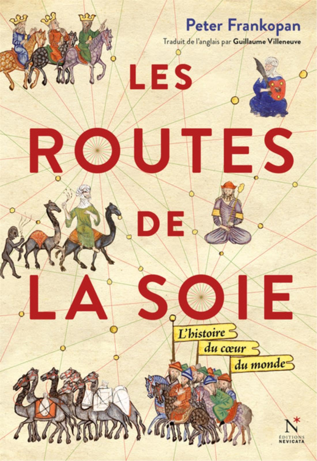 Les routes de la soie - l'histoire du coeur du monde: L'histoire au coeur du monde