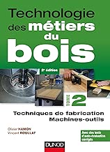 Download Technologie des métiers du bois - Tome 2 - Techniques de fabrication et de pose - Machines - 2ed PDF