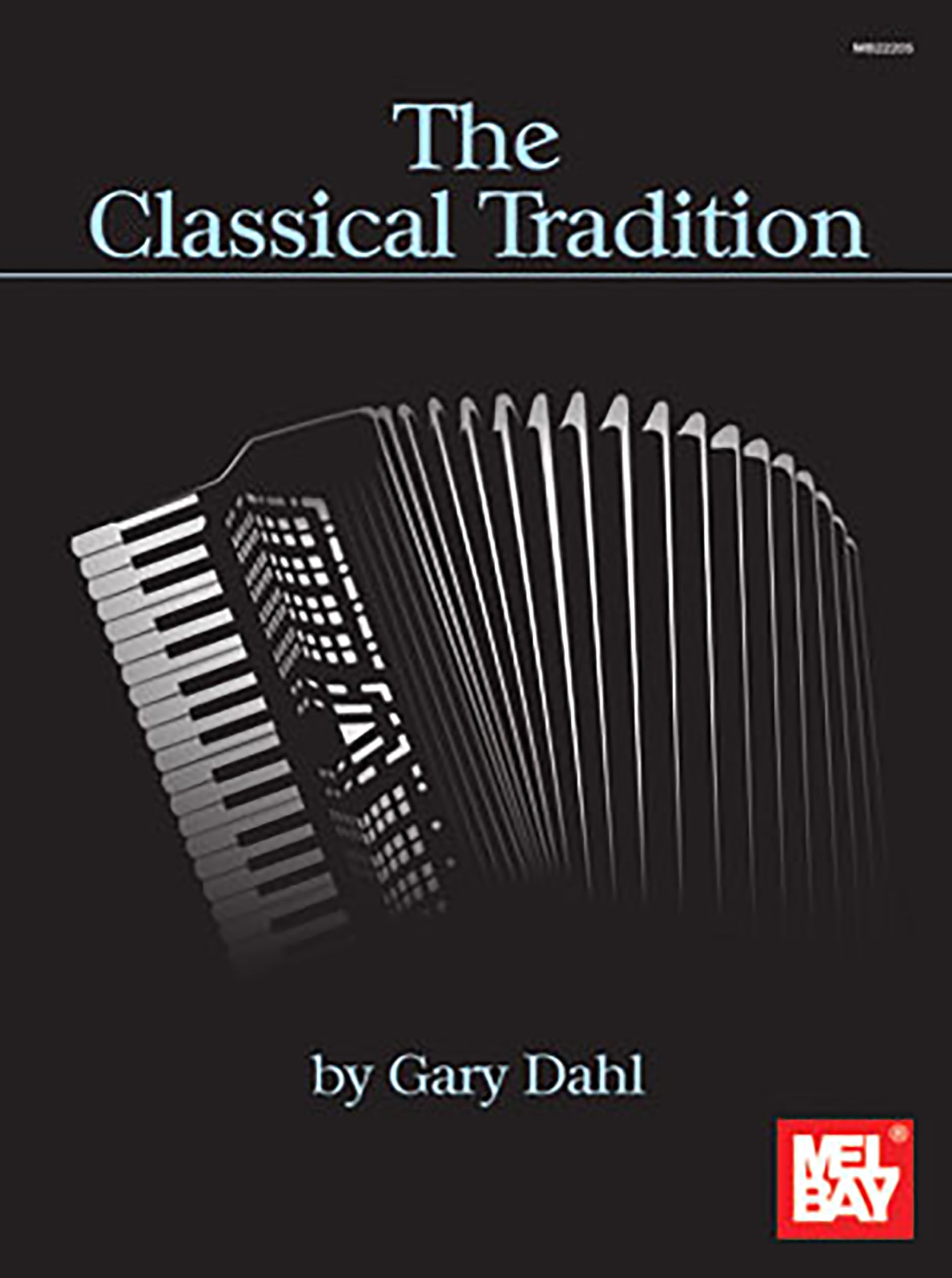 The Classical Tradition: Classical Favorites for Accordion Solo