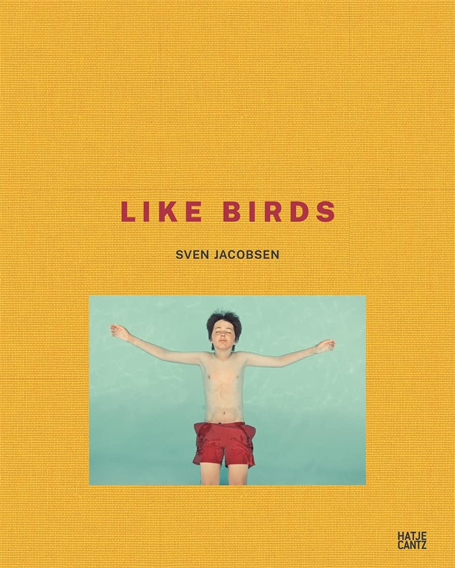 洋書 LIKE BIRDS SVEN JACOBSEN Sven Jacobsen: Like Birds : Barth, Nadine, Meyerhoff, Joachim