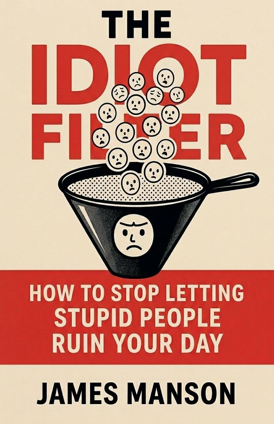 The Idiot Filter      Paperback – March 1, 2026
