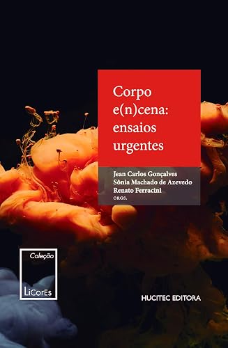 Corpo e(n)cena: ensaios urgentes: 2