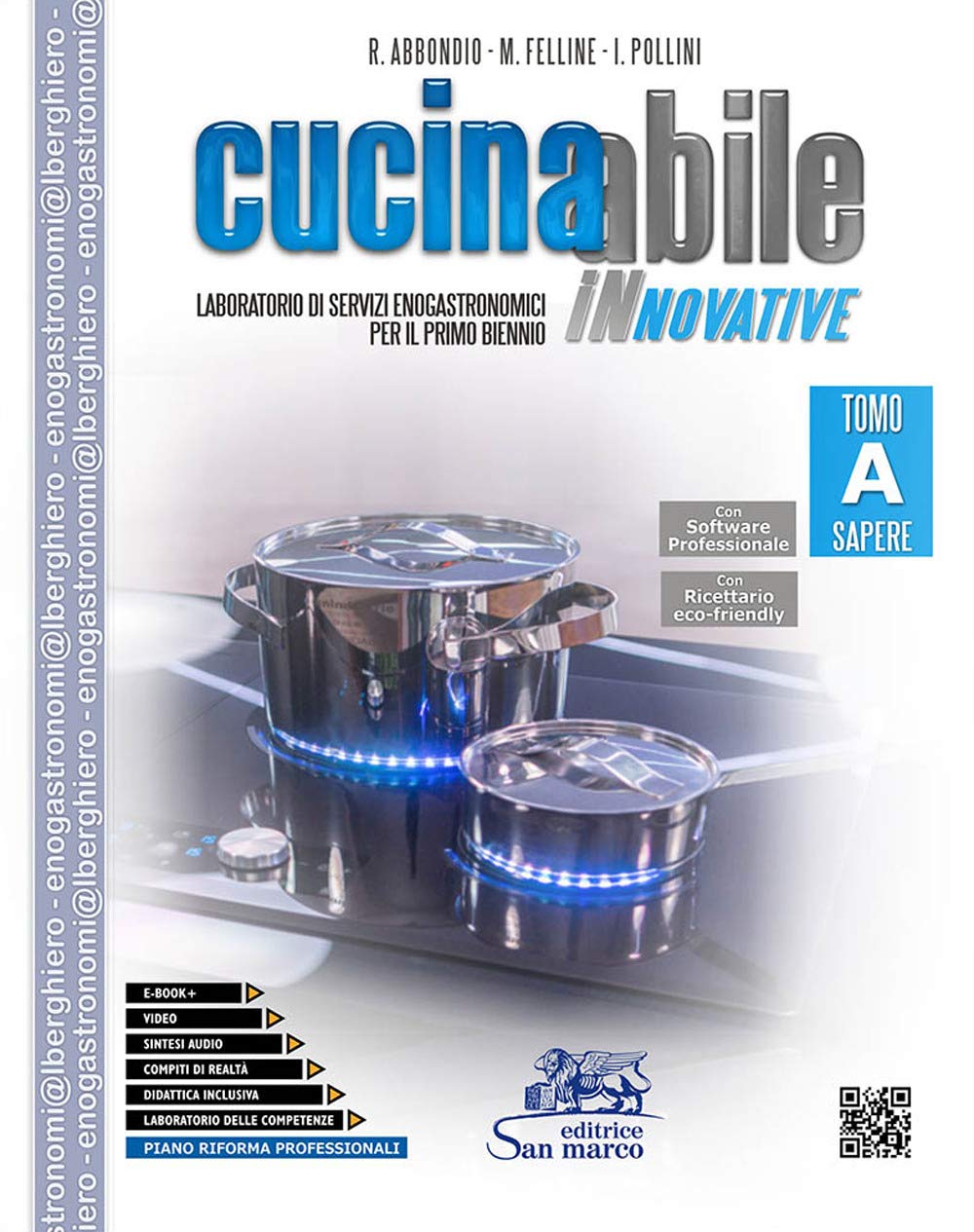 Cucinabile Innovative. Laboratorio Di Servizi Enogastronomici. Vol. A-B. Per Il Primo Biennio Delle Scuole Superiori. Con E-Book. Con Espansione Online. Con Libro: Ricettario Eco Friendly - 4