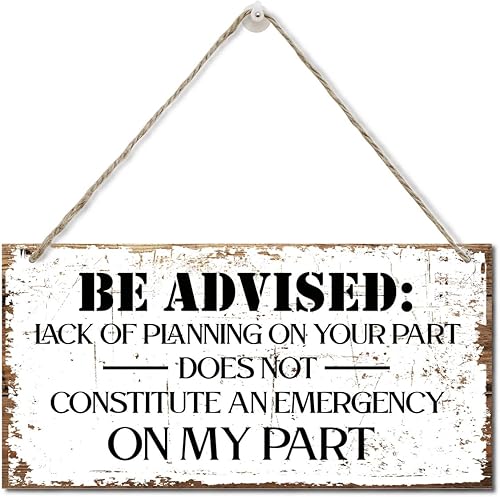 Razpah Letrero decorativo, letrero de madera, divertido letrero de oficina, con texto en inglés "Lack of Planning Does Not Constitute an Emergency",
