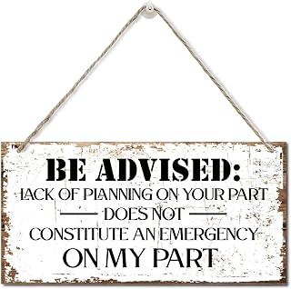 Razpah Decorative Signage, Wood Sign, Funny Office Sign, 'Lack of Planning Does Not Constitute an Emergency' 12 x 6 x 0.12 inch