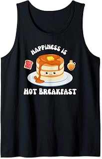 Happiness Is Hot Breakfast Cute Foodie Brunch Pancakes Toast Tank Top