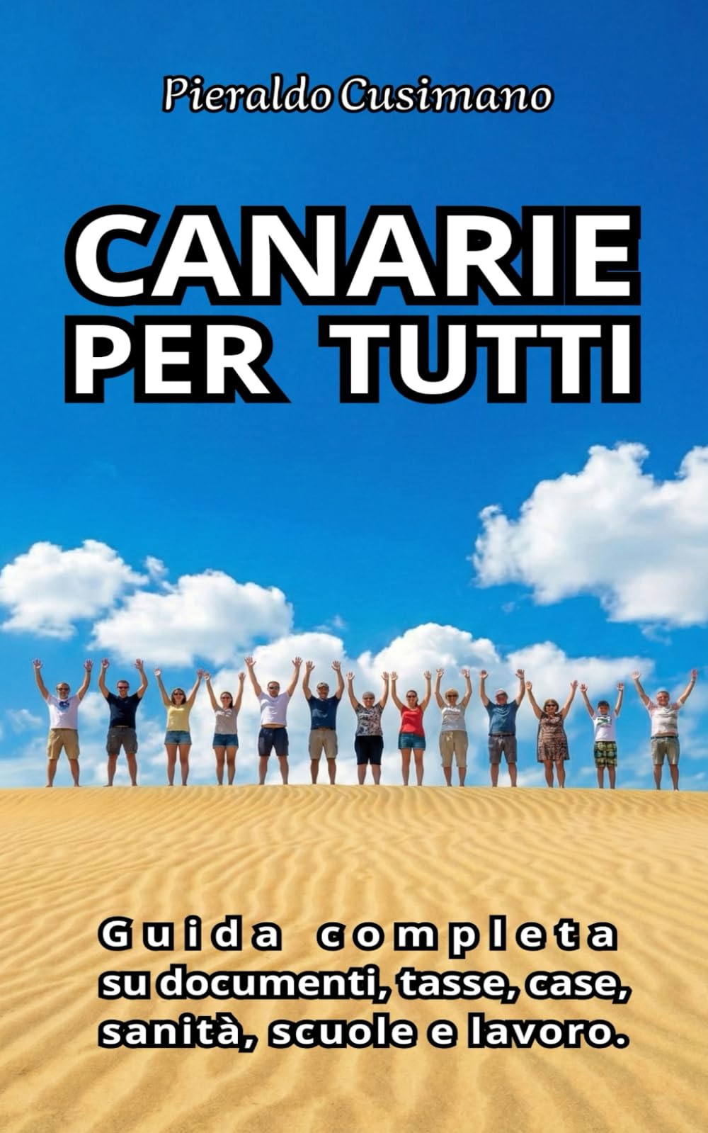 Canarie per tutti: Guida completa su documenti, tasse, case, sanità scuole e lavoro
