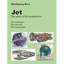 Jet - The story of jet propulsion The inventors The aircraft The companies