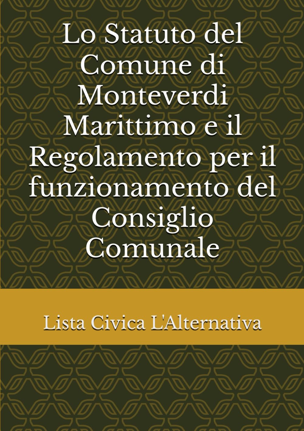 Lo Statuto del Comune di Monteverdi Marittimo e il Regolamento per il funzionamento del Consiglio Comunale