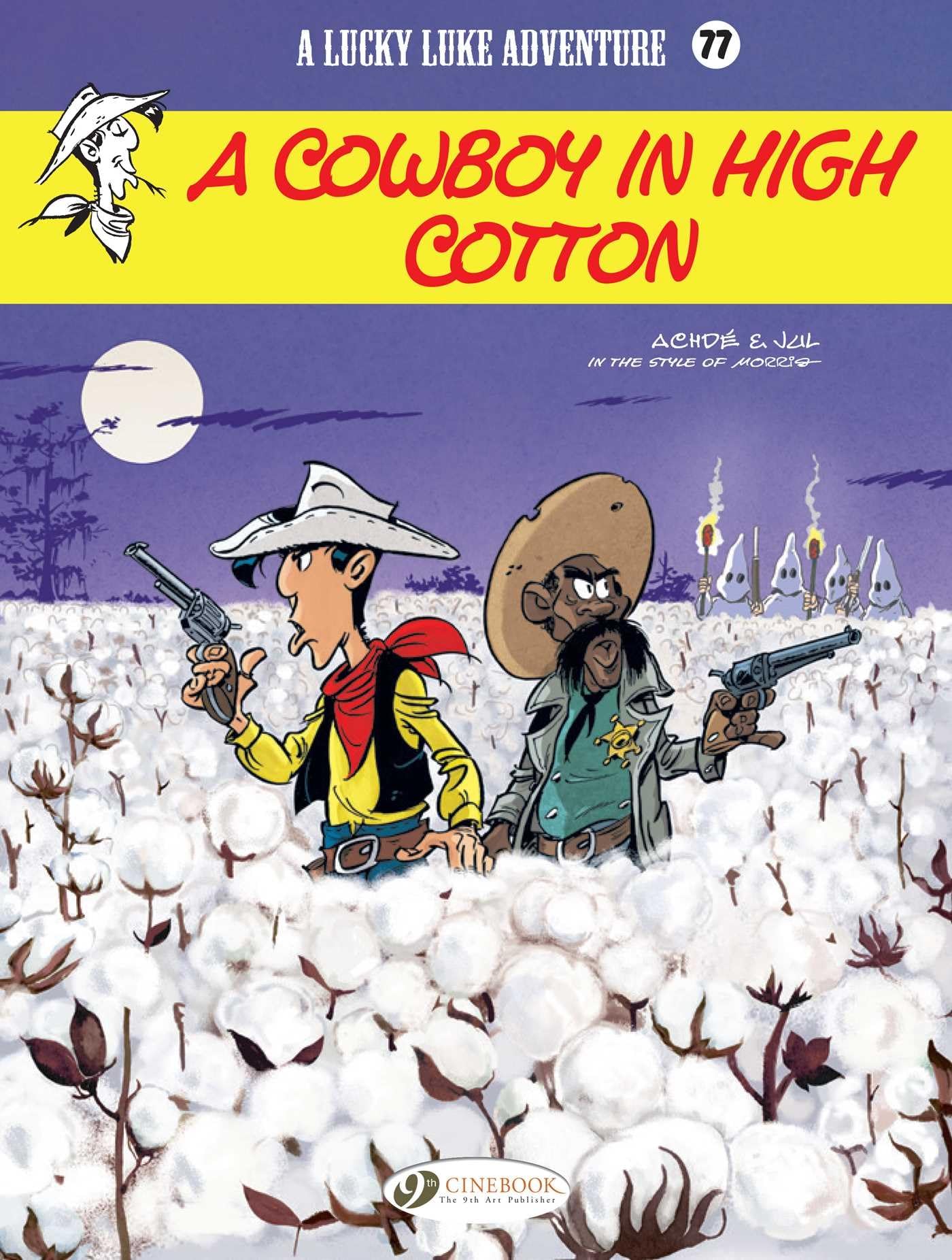 Lucky Luke Vol. 77: A Cowboy In High Cotton by Jul (Paperback, 2020)