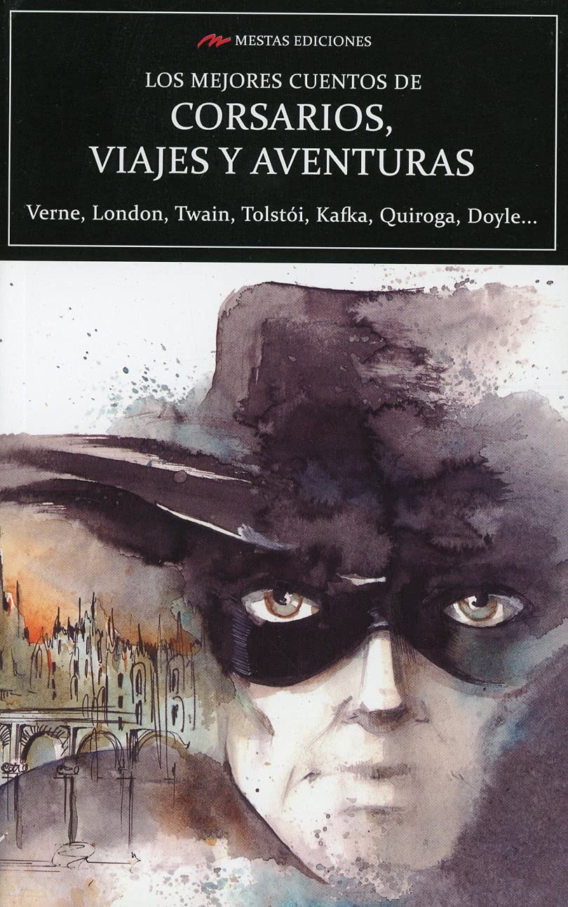 Los mejores cuentos de corsarios, viajes y aventuras: 11 (Los mejores cuentos de... volumen extra)
