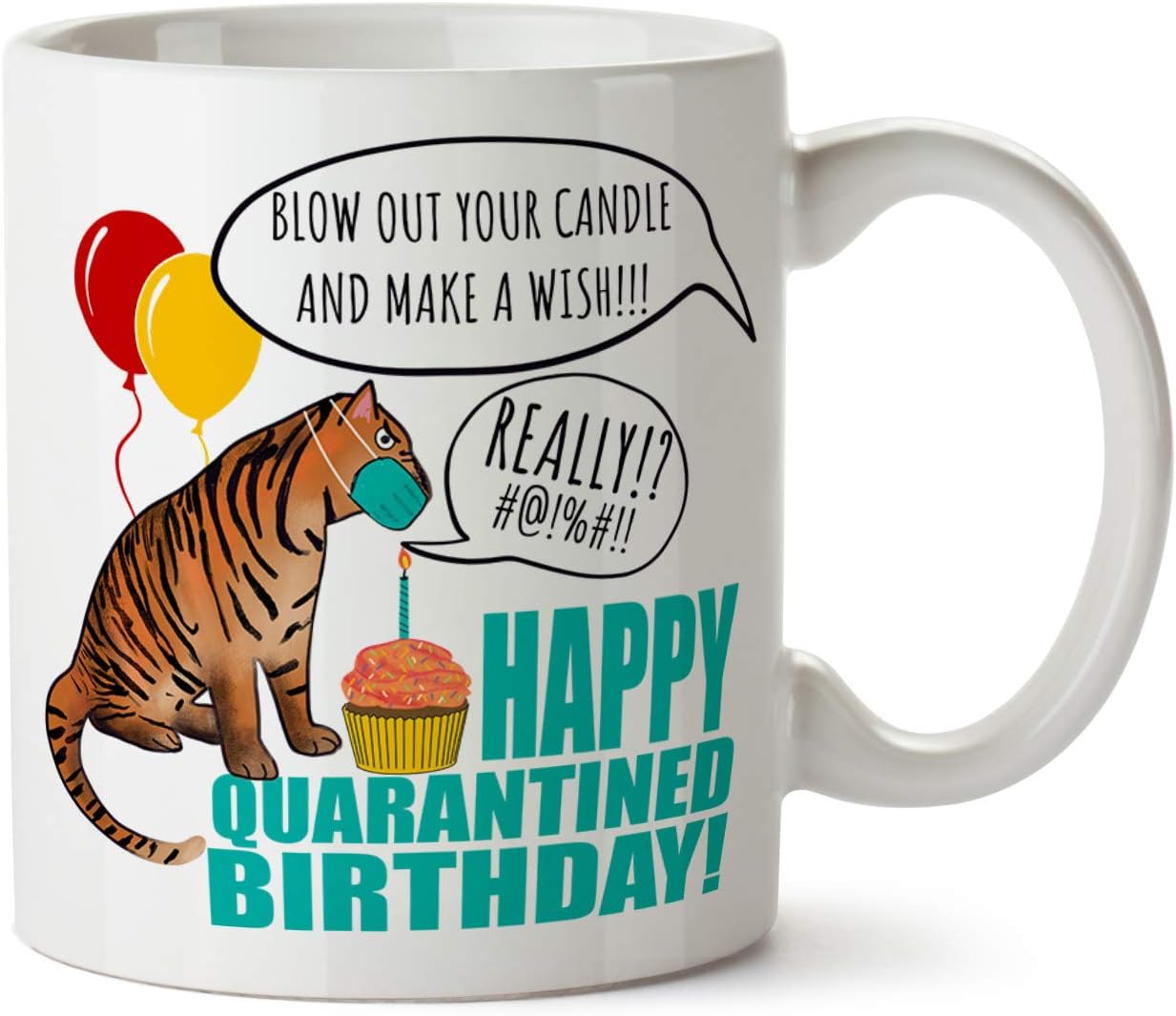 Delicious Accessories Happy Quarantined Birthday Tiger Mask Quarantine Gift Social Distancing Coffee Tea Mug 11 Ounce