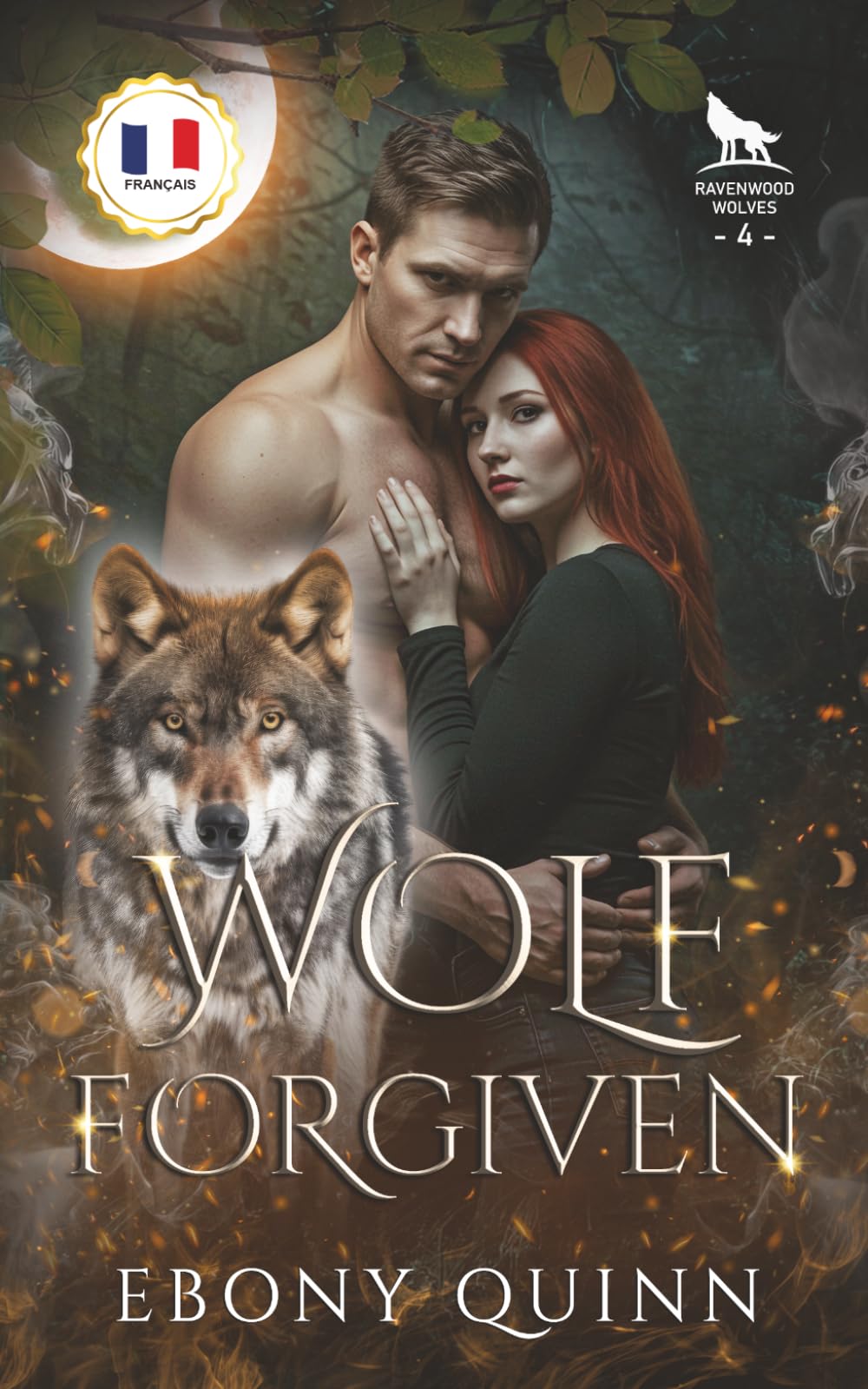 Wolf Forgiven (Français): Une romance paranormale de loups-garous aux âmes sœurs prédestinées (Loups de Ravenwood)