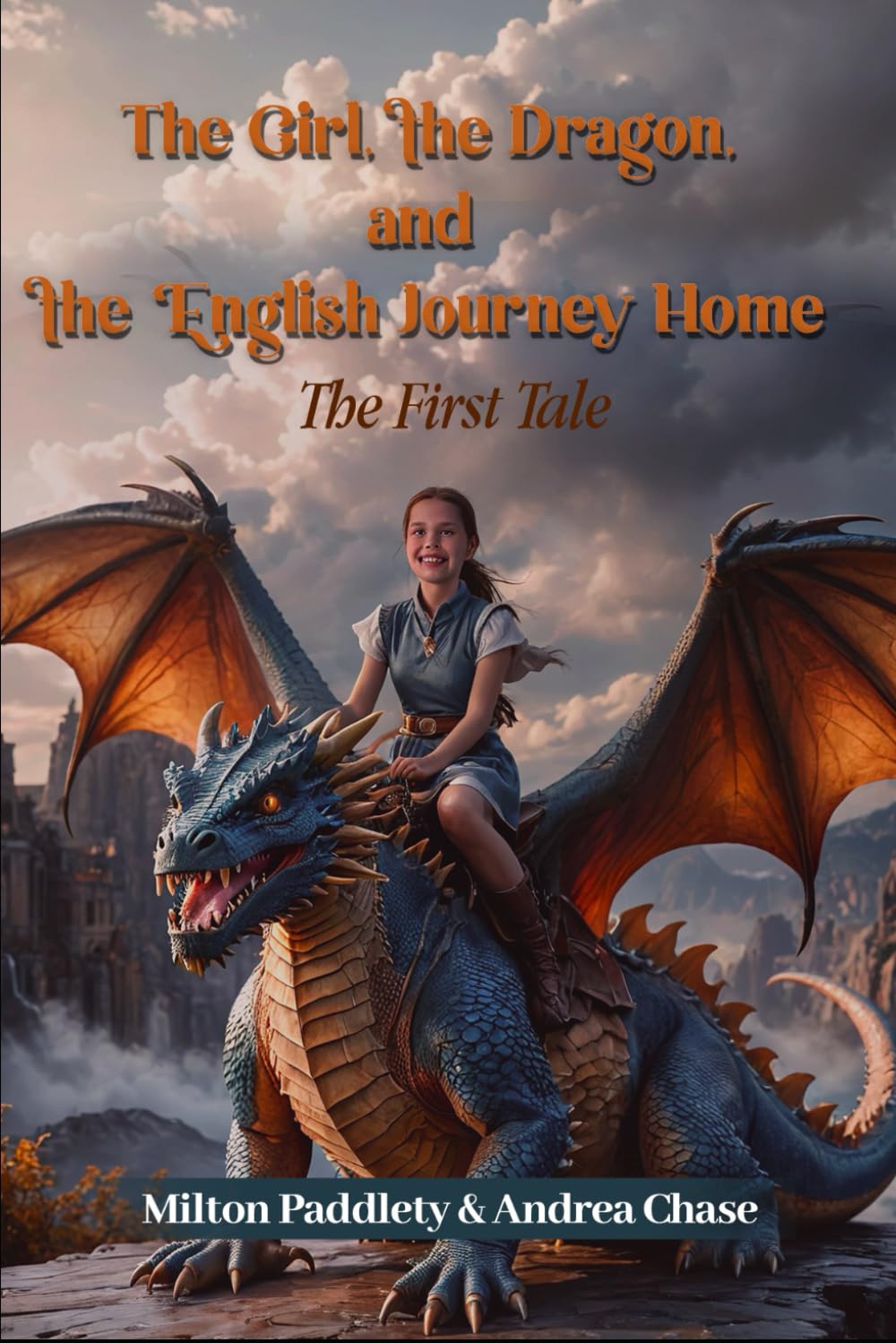 The Girl, the Dragon, and the English Journey Home: The First Tale (Untold Dragon Tales)