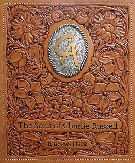 The Sons of Charlie Russell: Celebrating Fifty Years of the Cowboy Artists of America