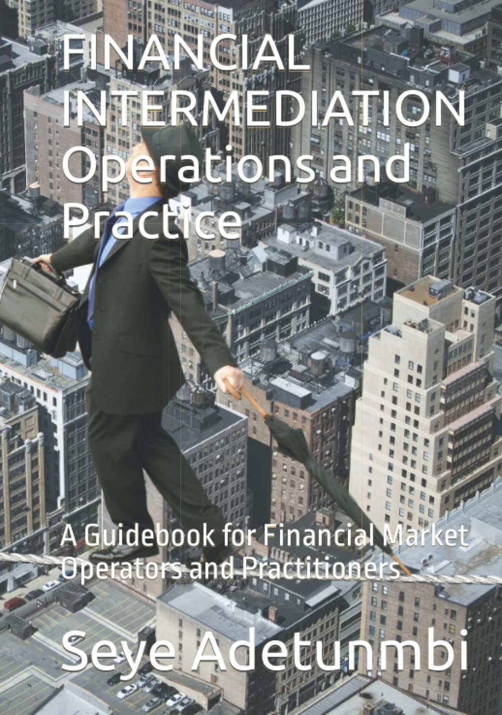 FINANCIAL INTERMEDIATION Operations and Practice