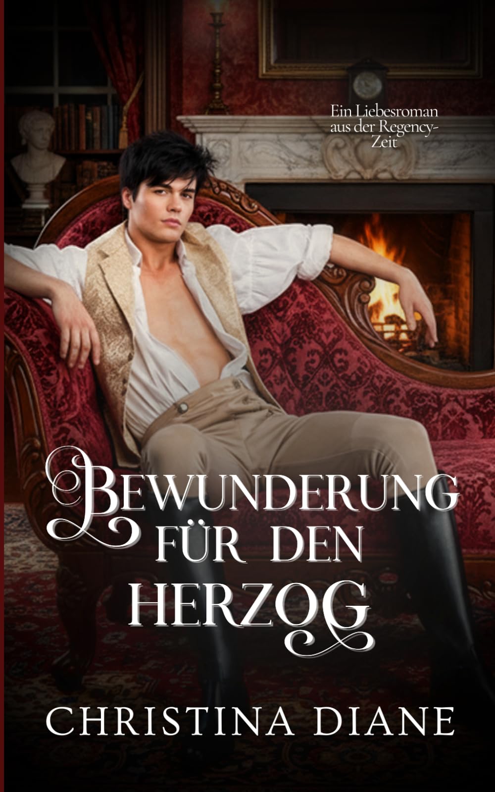 Bewunderung für den Herzog: Ein Liebesroman aus der Regency-Zeit (Die Schönheiten verführen)