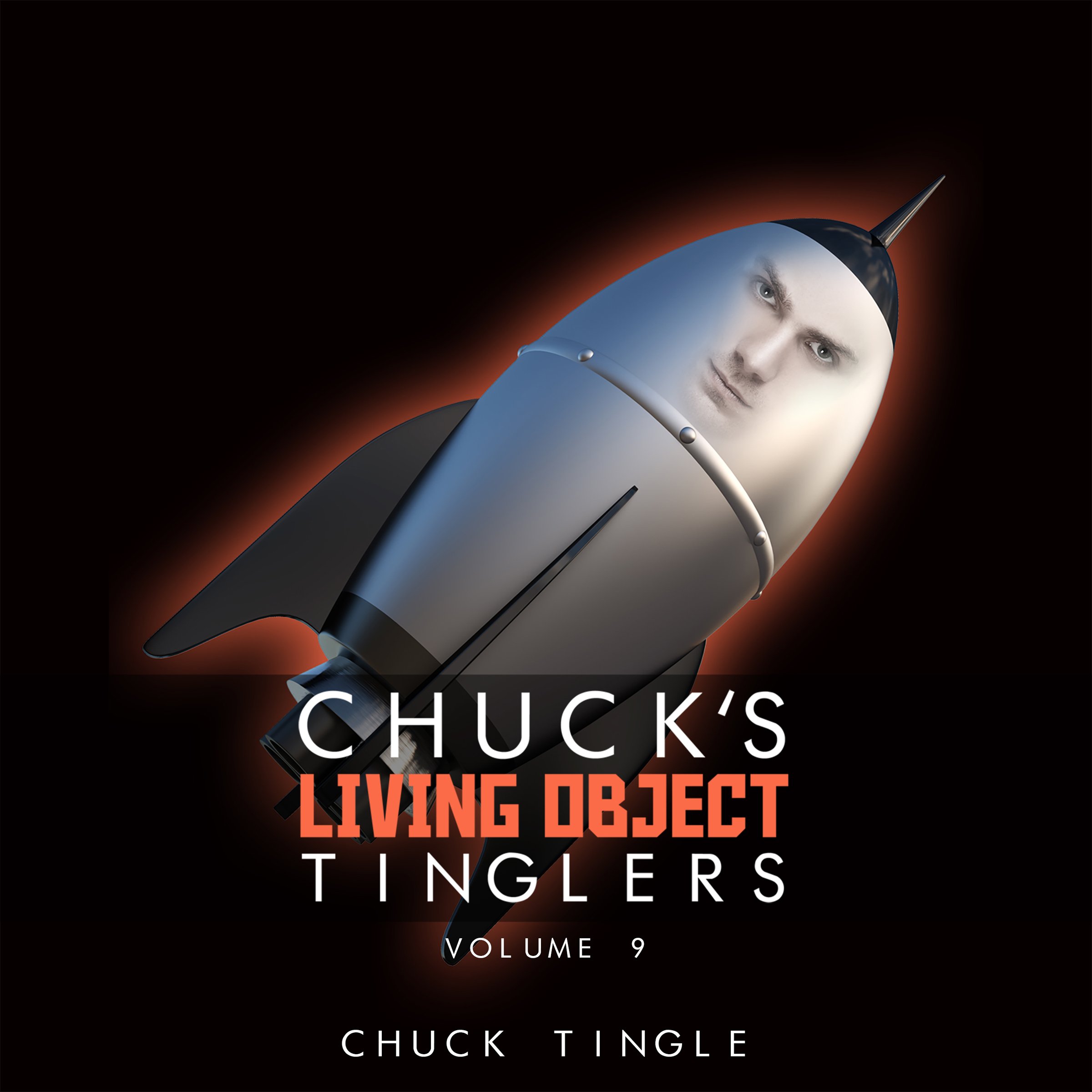 Chuck's Living Object Tinglers: Volume 9