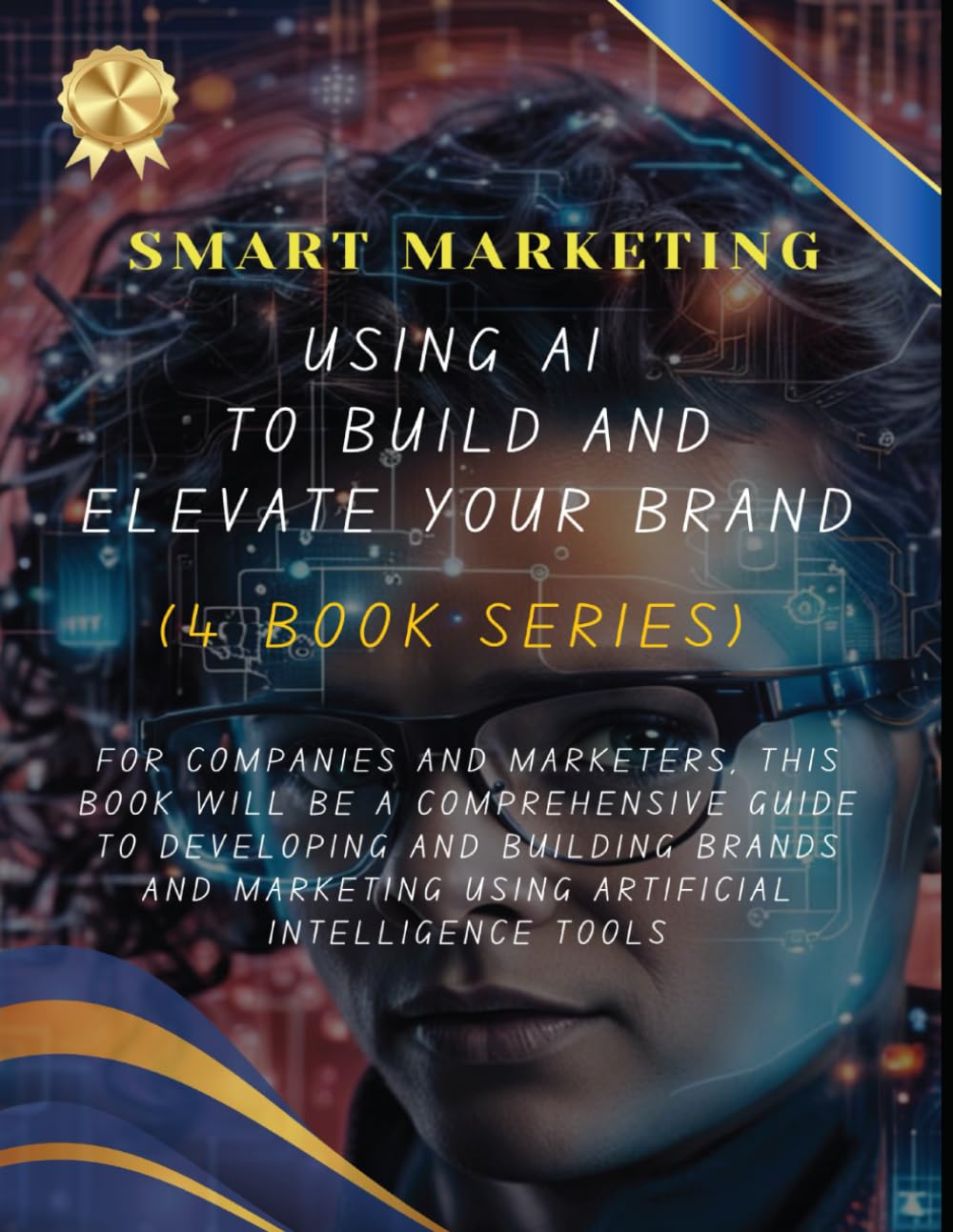 Smart Marketing Using AI to Build and Elevate Your Brand Guide