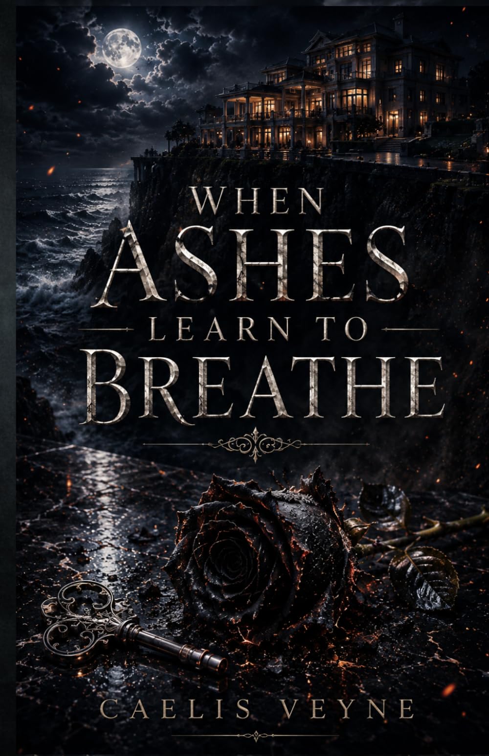 When Ashes Learn to Breathe: A Dark Billionaire Mafia Romance