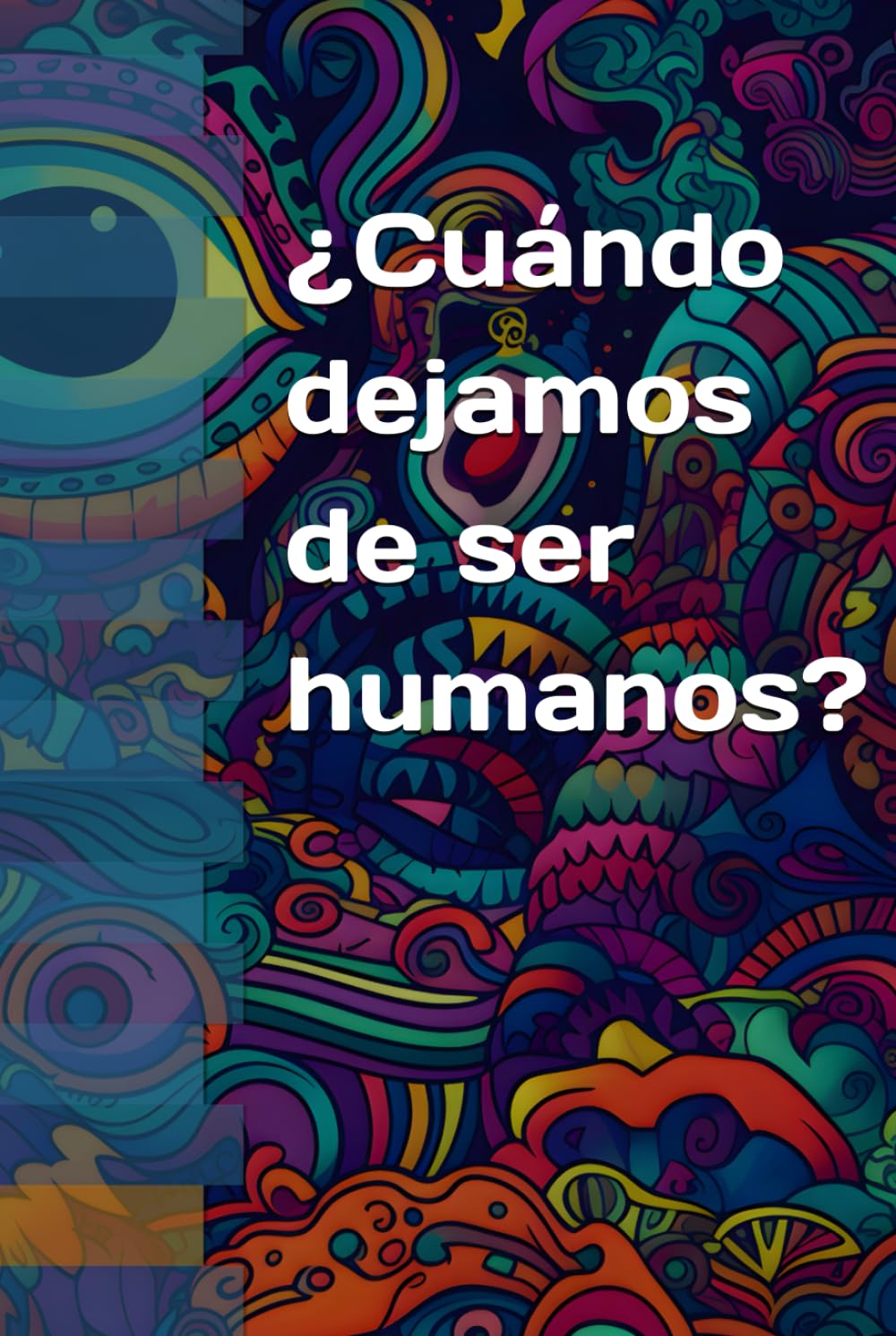 ¿Cuándo dejamos de ser humanos?