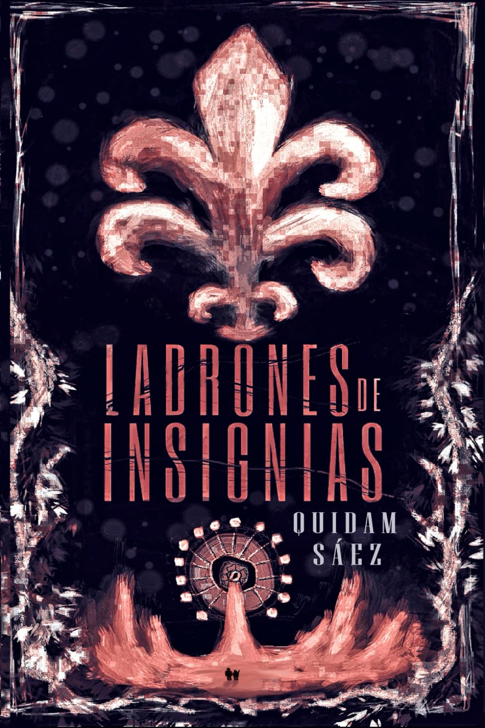 Ladrones de Insignias: "Por la familia" (Spanish Edition)