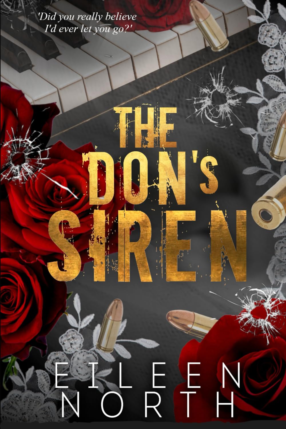 The Don's Siren: A Mafia Forced Marriage Romance (Vows Sworn in Blood)