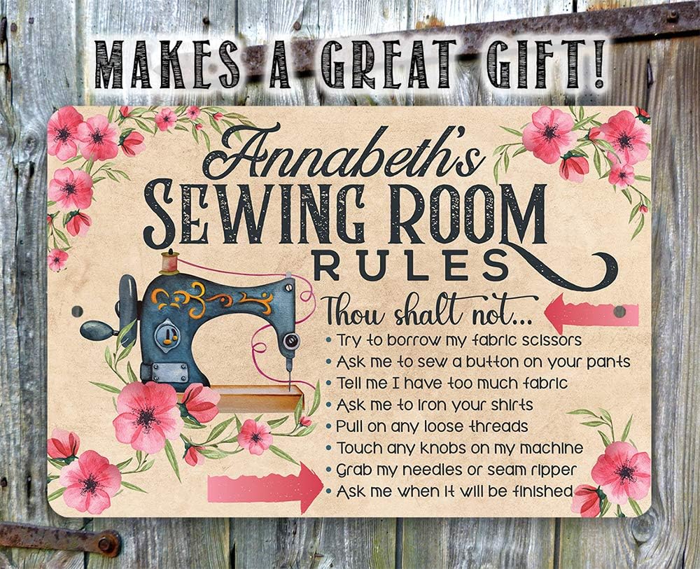 Personalized Sewing Room Rules - Great Sewing Accessories and Craft Room Decor, Quilting Supplies and Gift for Quilters, Seamstresses and Sewers, 8x12 or 12x18 Indoors or Outdoors Durable Metal Sign