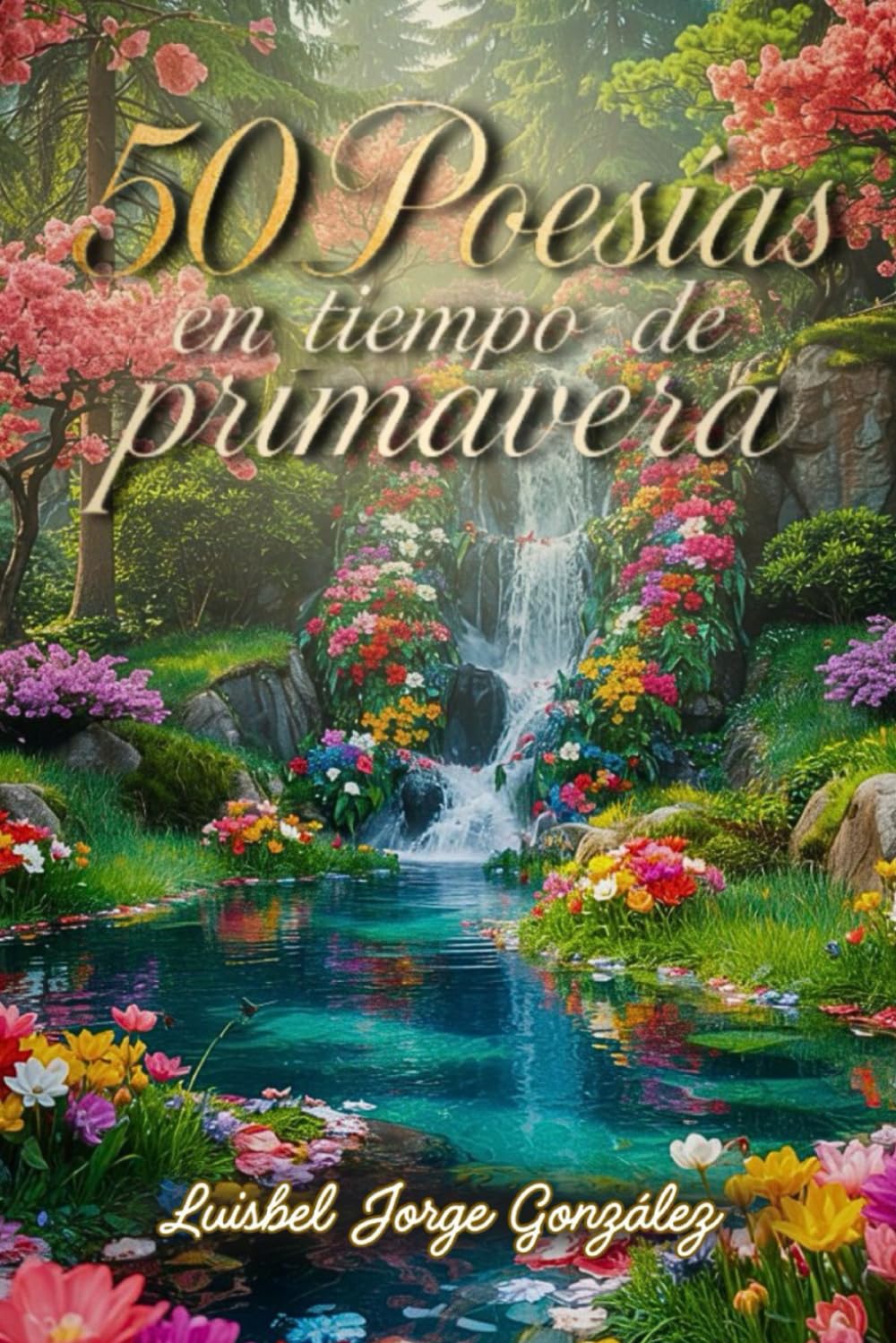 50 Poesías en tiempo de Primavera