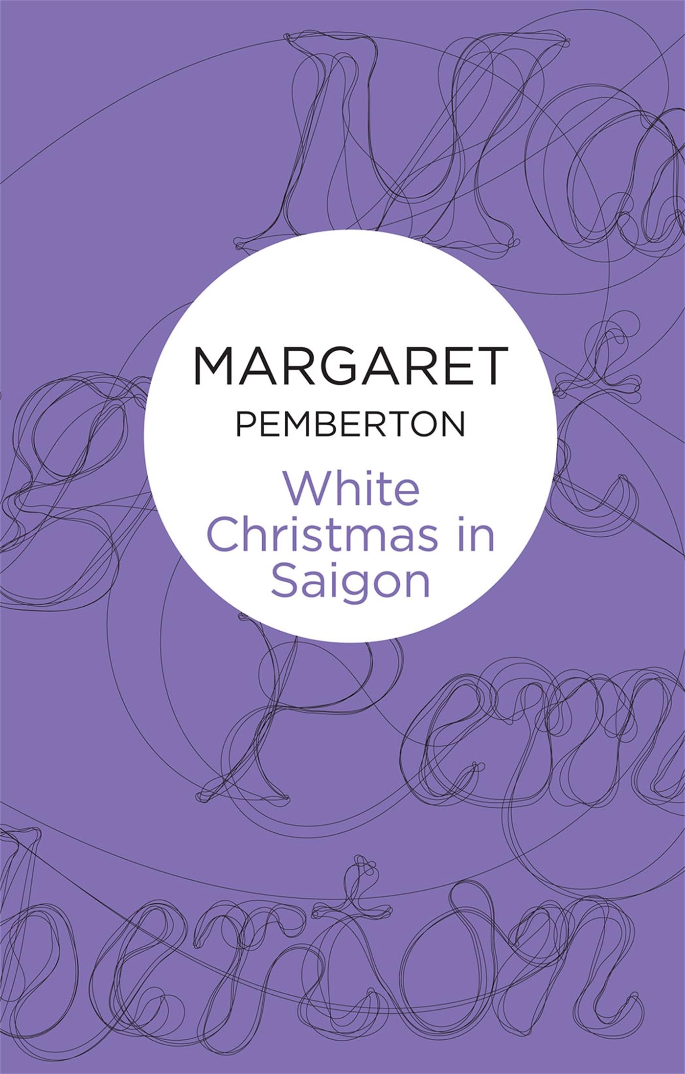White Christmas In Saigon by Margaret Pemberton - 9781447230113