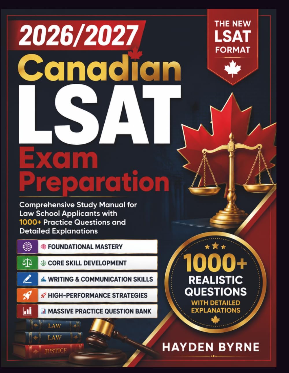 2026/2027 Canadian LSAT Exam Preparation: “Comprehensive Study Manual for Law School Applicants with 1000+ Practice Questions and Detailed Explanations”