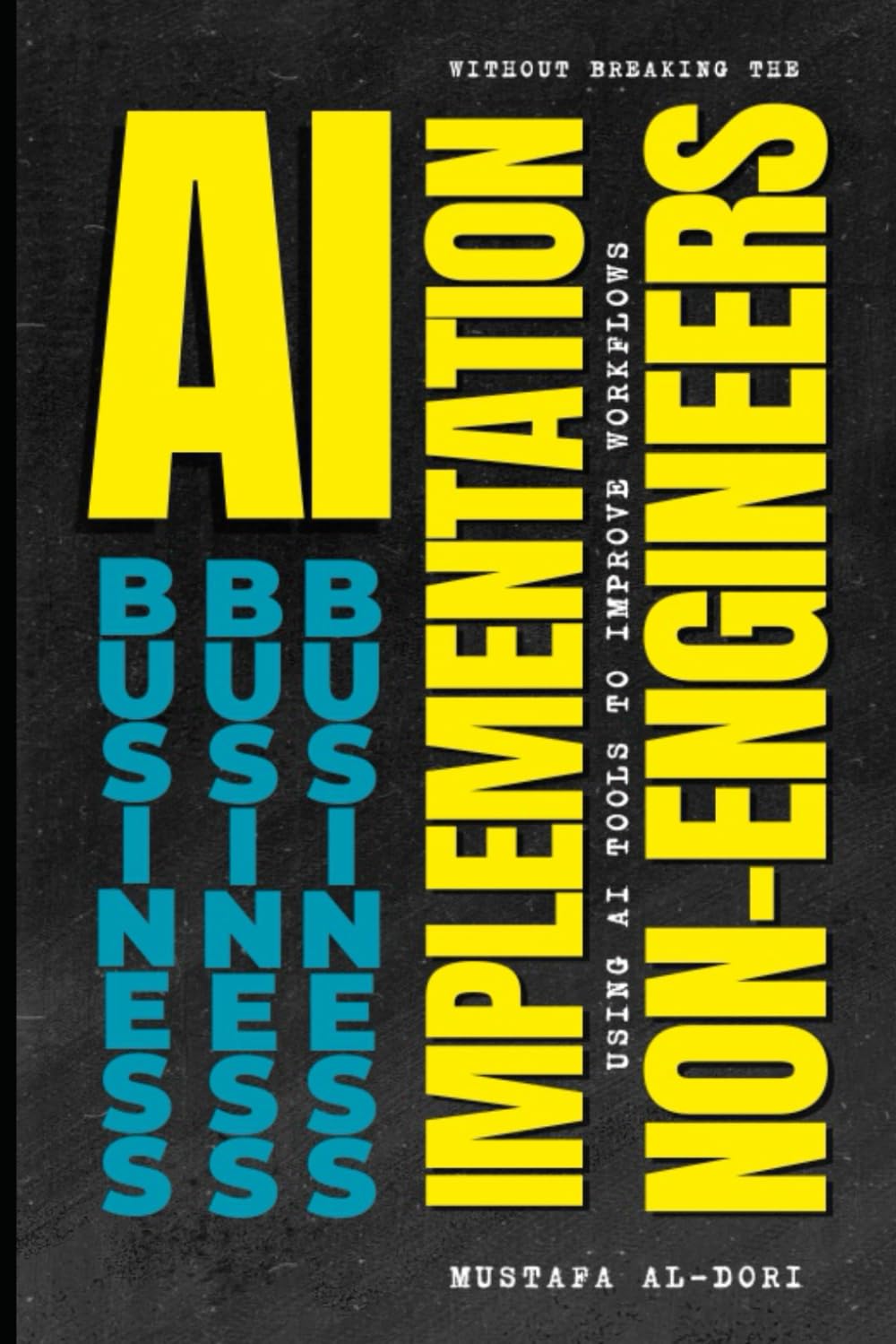 in-job for AI Implementation (Non-Engineers): Using AI Tools to Improve Workflows Without Breaking the Business (in-job Series)