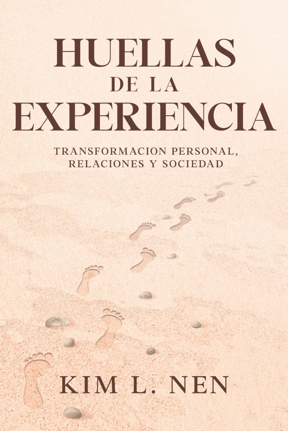 Huellas de la Experiencia: Transformación Personal, Relaciones y Sociedad