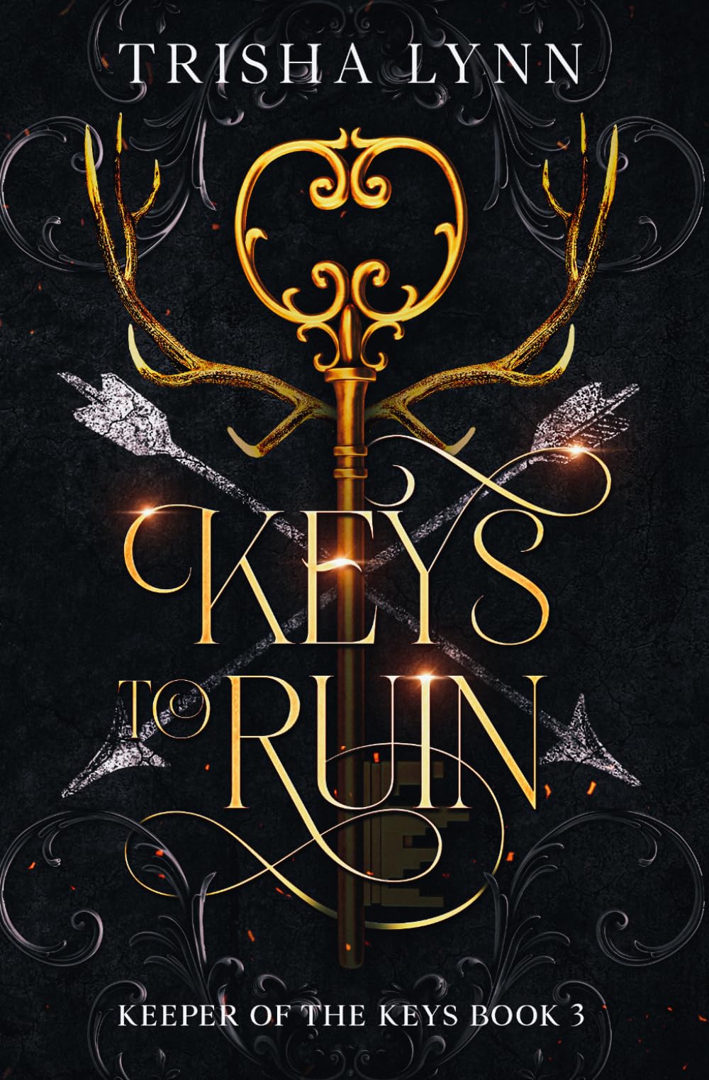 Keys to Ruin: The Keeper of the Keys book 3 (Keeper of the Keys Trilogy)