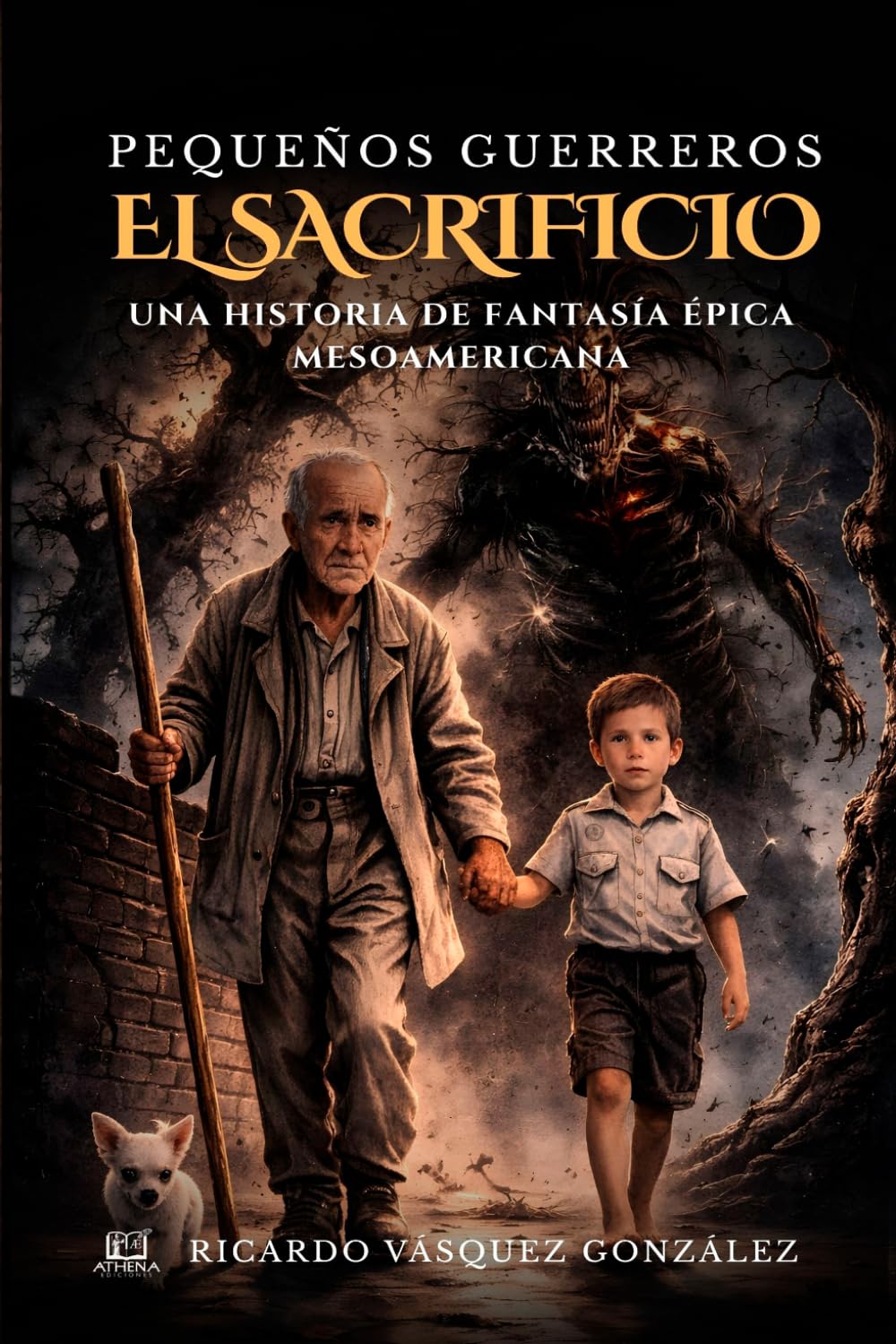 Pequeños Guerreros - El Sacrificio: Una historia de fantasía épica mesoamericana